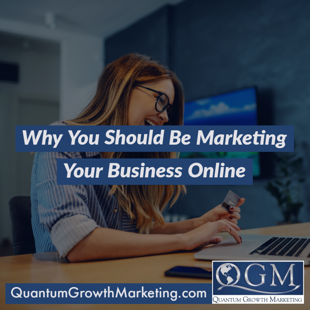 Why You Should Be Marketing Your Business Online